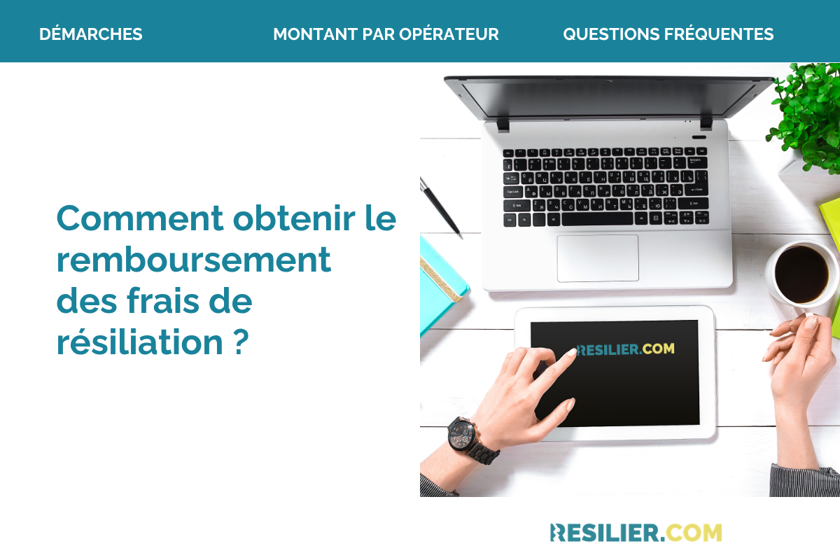 remboursement frais de resiliation internet